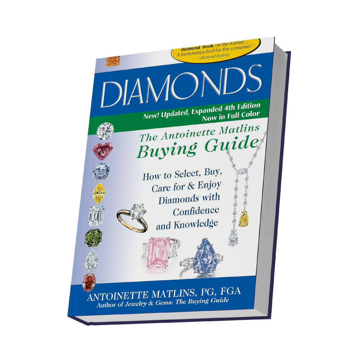 Diamonds by Antoinette Matlins – Buying Guide, 4th Edition