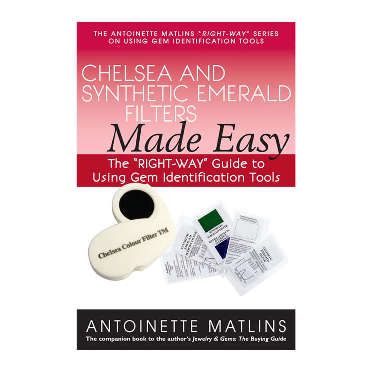 Chelsea and Synthetic Emerald Filters Made Easy by Antoinette Matlins – gem identification guide