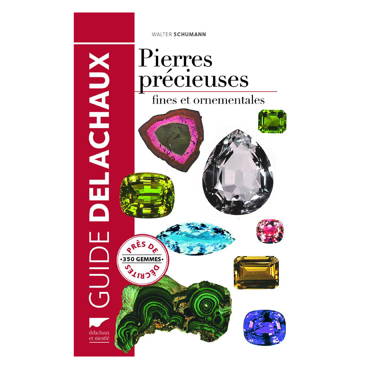 Guide des pierres précieuses – Pierres fines et ornementales par Walter Schumann, encyclopédie gemmologique illustrée front