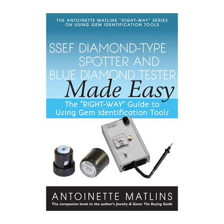 Diamond-Type Spotter and Blue Diamond Tester Made Easy by Antoinette Matlins
