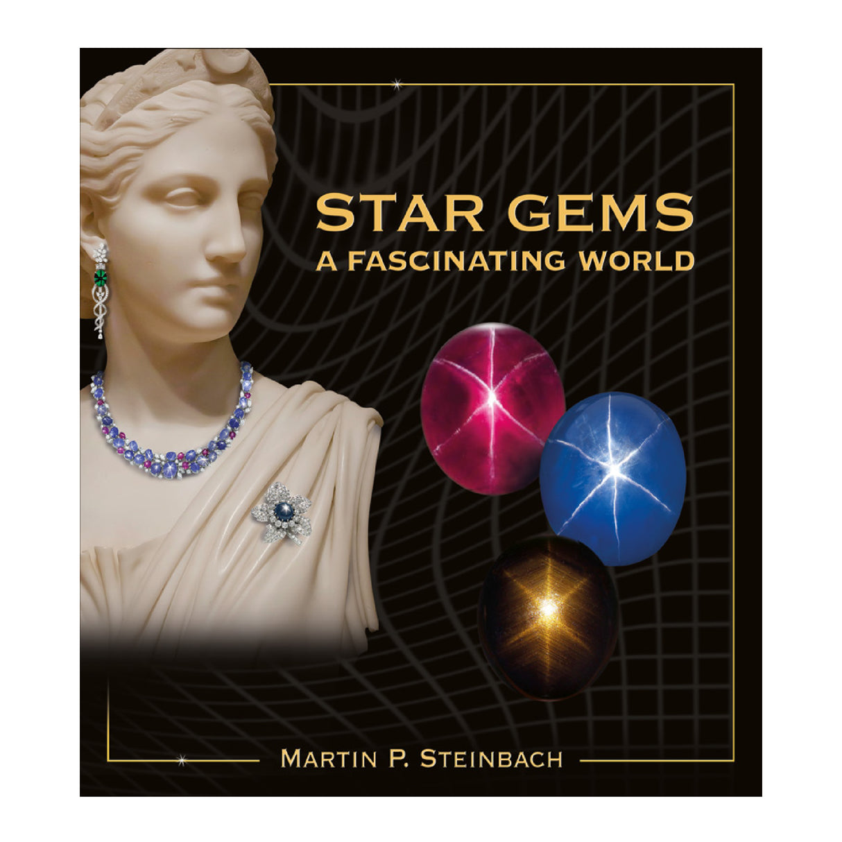Star Gems A Fascinating World gemology book by Martin P Steinbach